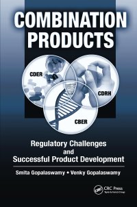 cover of the book Combination Products: Regulatory Challenges and Successful Product Development