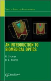 cover of the book An Introduction to Biomedical Optics