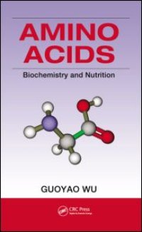 cover of the book Amino Acids: Biochemistry and Nutrition