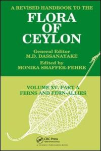 cover of the book A Revised Handbook to the Flora of Ceylon, Vol. XV, Part A: Ferns and Fern-Allies