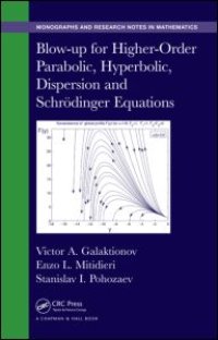 cover of the book Blow-up for Higher-Order Parabolic, Hyperbolic, Dispersion and Schrodinger Equations