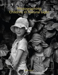 cover of the book Photographing Children in Natural Light