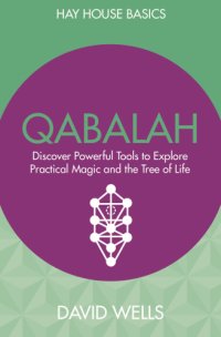 cover of the book Qabalah: Discover Powerful Tools to Explore Practical Magic and the Tree of Life