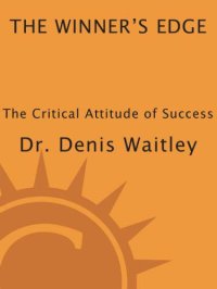 cover of the book The Winners Edge: How to Develop the Critical Attitude for Success