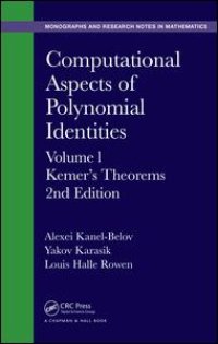 cover of the book Computational Aspects of Polynomial Identities: Volume l, Kemer's Theorems, 2nd Edition