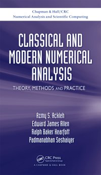 cover of the book Classical and Modern Numerical Analysis: Theory, Methods and Practice