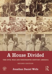 cover of the book A house divided: the Civil War and nineteenth-century America