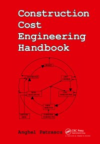 cover of the book Construction Cost Engineering Handbook