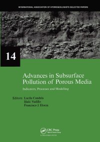 cover of the book Advances in Subsurface Pollution of Porous Media - Indicators, Processes and Modelling: IAH selected papers, volume 14