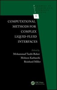 cover of the book Computational Methods for Complex Liquid-Fluid Interfaces