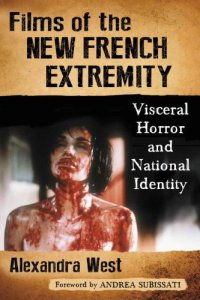 cover of the book Films of the new French extremity: visceral horror and national identity