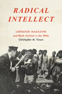 cover of the book Radical intellect: Liberator magazine and black activism in the 1960s