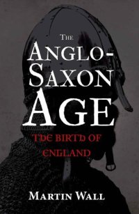 cover of the book The Anglo-Saxon Age: The Birth of England