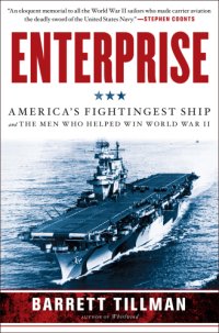 cover of the book Enterprise: America's fightingest ship and the men who helped win World War II