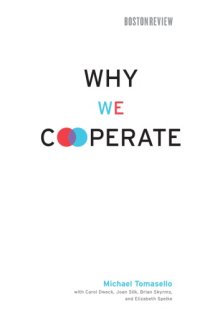 cover of the book Why we cooperate: based on the 2008 Tanner lectures on human values at Stanford University