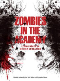 cover of the book Zombies in the academy: living death in higher education