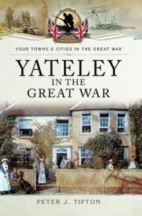 cover of the book Yateley in the Great War