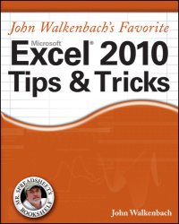 cover of the book John Walkenbach's favorite Excel 2010 tips & tricks