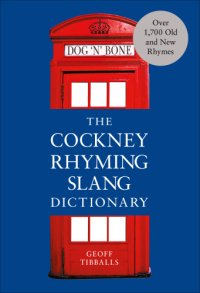 cover of the book The Cockney Rhyming Slang Dictionary