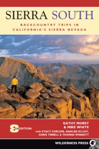 cover of the book Sierra South: Backcountry Trips in Californias Sierra Nevada