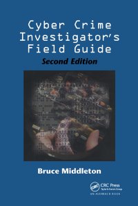 cover of the book Cyber Crime Investigator's Field Guide