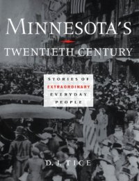 cover of the book Minnesota's twentieth century: stories of extraordinary everyday people