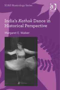 cover of the book India's Kathak dance in historical perspective