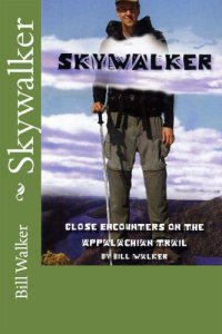 cover of the book Skywalker: Close Encounters on the Appalachian trail