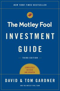 cover of the book The Motley Fool investment guide: how the Fool beats Wall Street's wise men and how you can, too