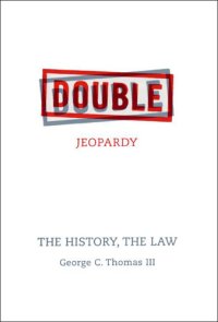 cover of the book Double jeopardy the history, the law