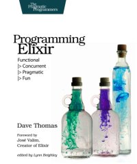 cover of the book Programming Elixir: functional - concurrent - pragmatic - fun