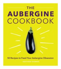 cover of the book The Aubergine Cookbook