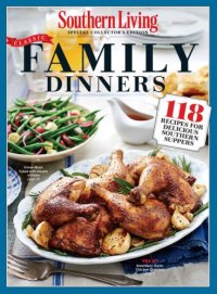 cover of the book SOUTHERN LIVING Classic Family Dinners