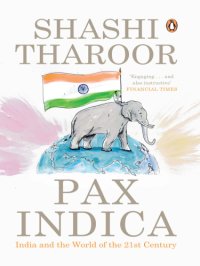 cover of the book Pax Indica: India and the world of the 21st century