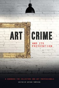 cover of the book Art Crime and its Prevention