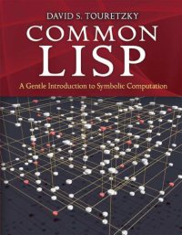 cover of the book Common LISP: A Gentle Introduction to Symbolic Computation