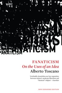 cover of the book Fanaticism: on the uses of an idea