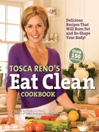 cover of the book Tosca Reno's Eat Clean Cookbook