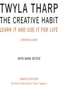 cover of the book The Creative Habit: Learn It and Use It for Life