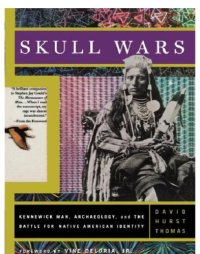 cover of the book Skull wars: Kennewick Man, archaeology, and the battle for Native American identity