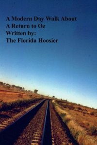 cover of the book A modern day walk about: a return to Oz