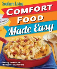 cover of the book Southern Living: Comfort Food Made Easy