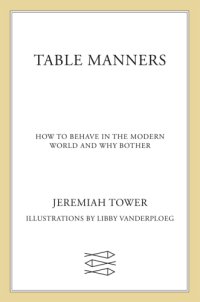 cover of the book Table manners how to behave in the modern world and why bother