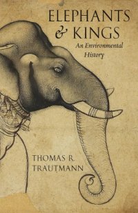 cover of the book Elephants and kings: an environmental history