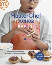 cover of the book MasterChef junior baking book: bold recipes and essential techniques to inspire young bakers