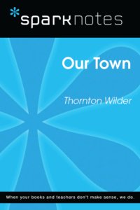 cover of the book Our town, Thornton Wilder