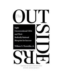 cover of the book The Outsiders: Eight Unconventional CEOs and Their Radically Rational Blueprint for Success