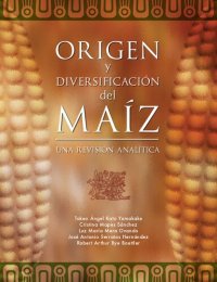 cover of the book Origen y diversificación del maíz