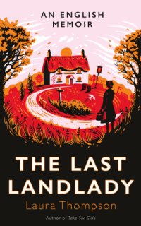 cover of the book The last landlady: an English memoir