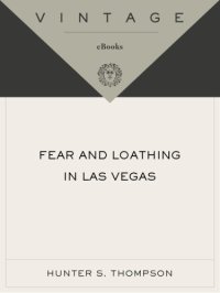 cover of the book Fear and loathing in Las Vegas: a savage journey to the heart of the American dream